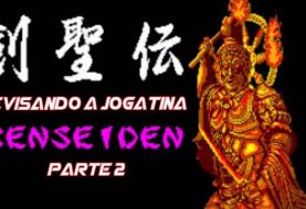 Revisando a Jogatina - Kenseiden - Parte 2