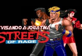 Revisando a Jogatina Streets of Rage