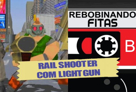 #Membros | Rebobinando Fitas#23 - Rail Shooter com Lightgun